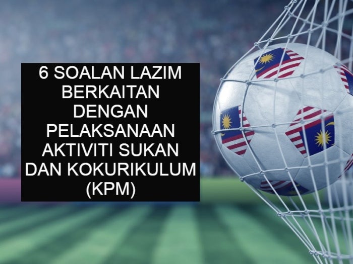 Soalan lazim berkaitan dengan pelaksanaan aktiviti sukan dan kokurikulum KPM