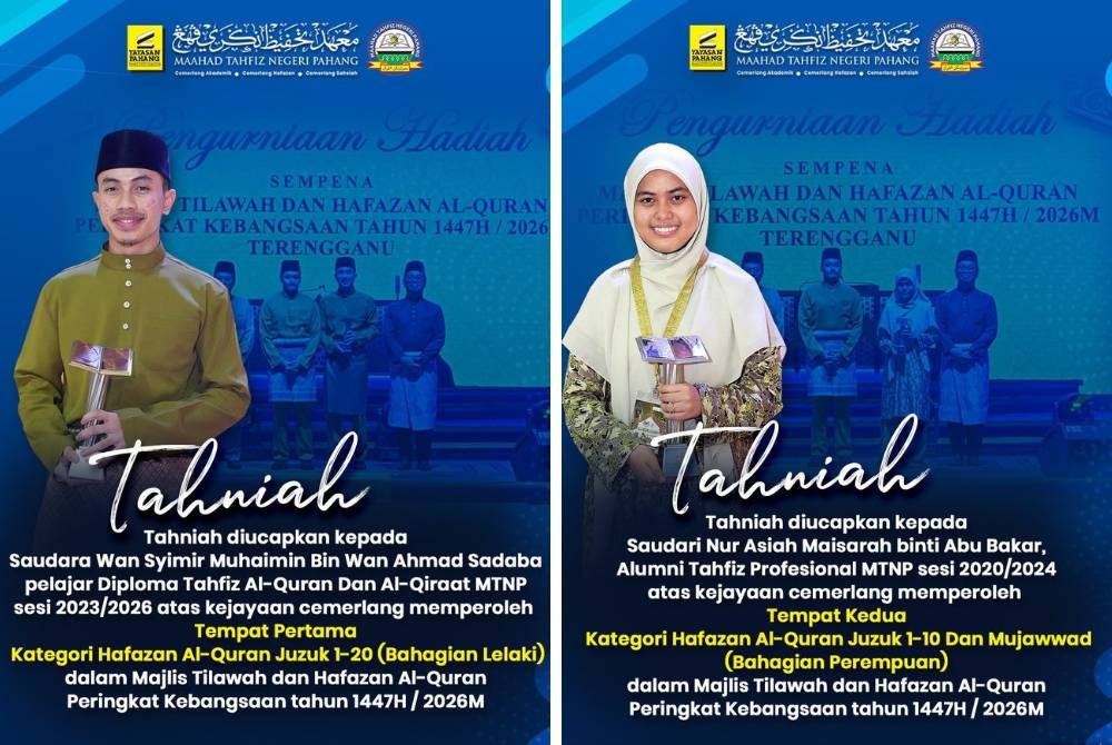 Wan Syimir Muhaimin (kiri) dan Nur Asiah Maisarah (kanan) berjaya mengharumkan nama Maahad Tahfiz Negeri Pahang apabila masing-masing menunjukkan prestasi cemerlang dalam MTHQK. 