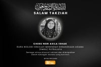 Salam takziah kepada seluruh ahli keluarga Allahyarhamah. Semoga tabah menghadapi dugaan ini dan semoga segala jasa serta amal bakti arwah menjadi pahala yang berpanjangan. 
