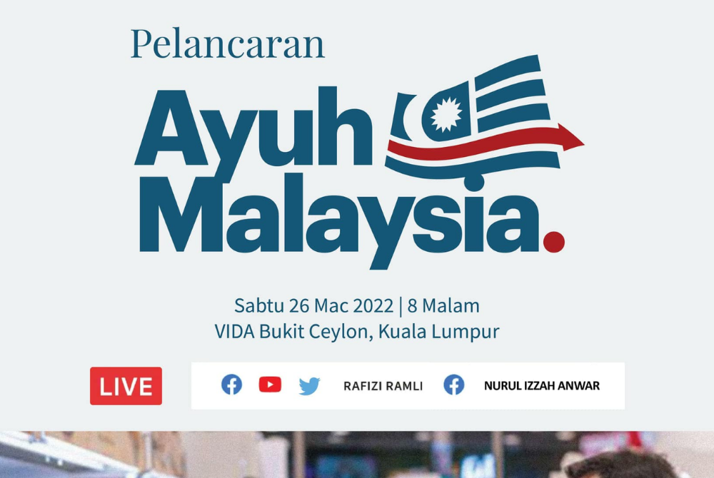 Ayuh Malaysia launches tonight at 8pm. (Source: Nurul Izzah FB)