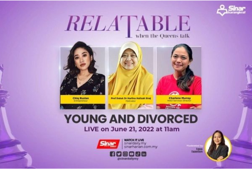 In the next episode of Sinar Daily’s Relatable live talk show which airs tomorrow, June 21, 2022, the show will focus on the topic of ‘Young and Divorced’.