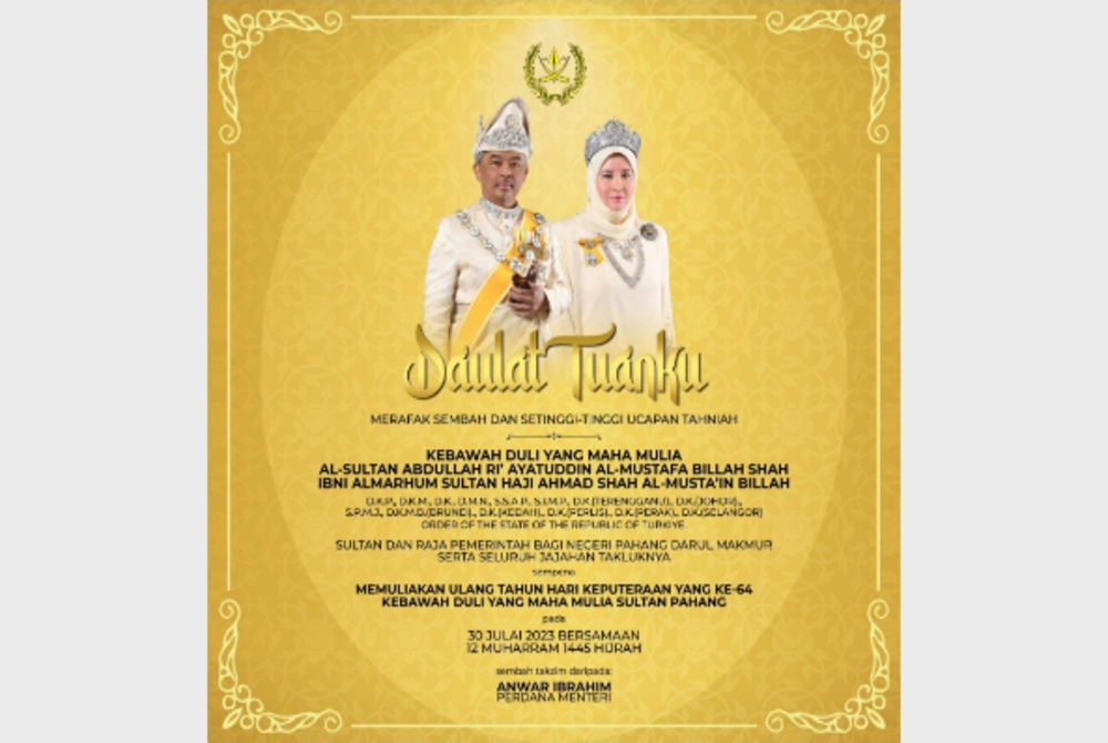 Prime Minister Datuk Seri Anwar Ibrahim has congratulated the Yang di-Pertuan Agong Al-Sultan Abdullah Ri’ayatuddin Al-Mustafa Billah Shah who celebrated his 64th birthday today. - Facebook