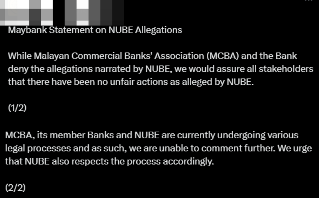 Maybank responded to claimed raised by the National Union of Bank Employees (NUBE), denying any unfair actions as alleged. - Source: X
