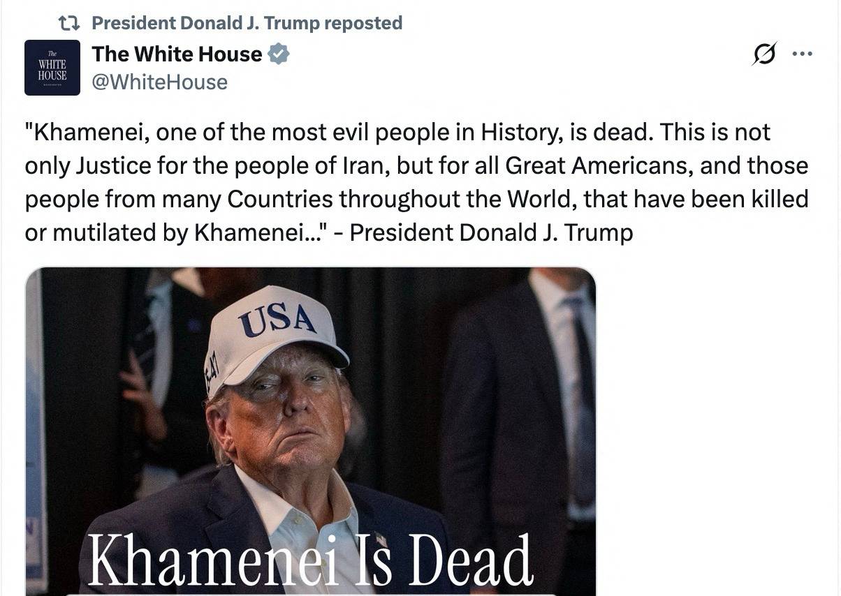 This image taken on February 28, 2026 shows a repost on the official White House X account of the February 28, 2026 announcement on Truth Social by US President Donald Trump stating that Iranian supreme leader Ayatollah Ali Khamenei has been killed. (Photo by WHITE HOUSE / AFP)