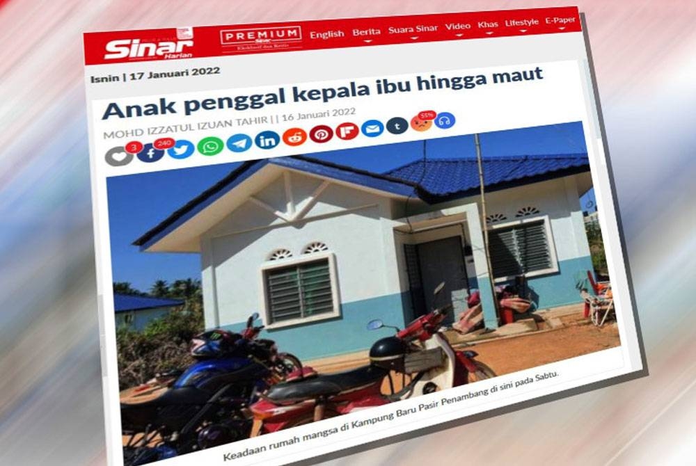Sinar Harian melaporkan seorang wanita berusia 56 tahun maut dipercayai dipenggal kepala oleh anaknya dalam kejadian di Kampung Baru Pasir Penambang di sini pada Sabtu.