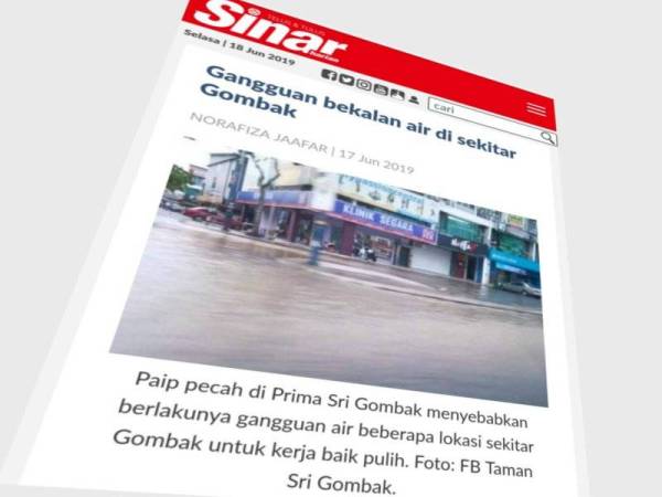 Laporan Sinar Harian gangguan bekalan air disebabkan paip pecah dI Taman Prima Sri Gombak semalam.