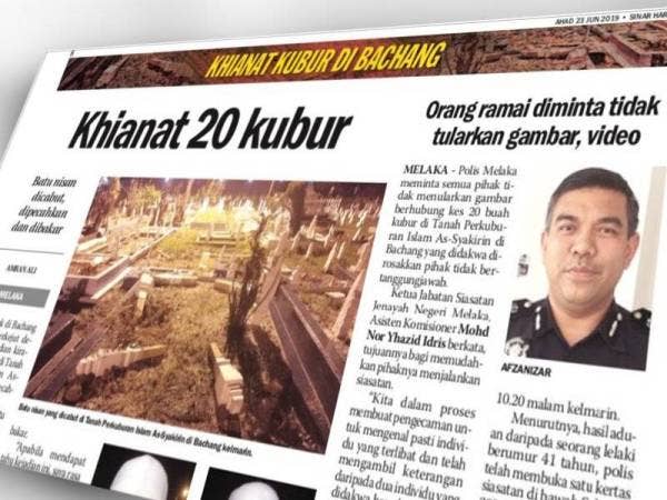 Keratan akhbar Sinar Harian 23 Jun lalu mengenai 20 kubur di Tanah Perkuburan Islam As-Syakirin Pasir Putih, Bachang dirosakkan.
