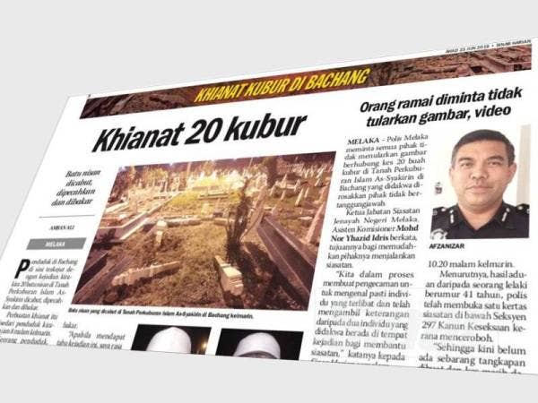 Laporan akhbar Sinar Harian pada 23 Jun lalu, berhubung penduduk Kampung Pasir Putih, Bachang, di sini, gempar selepas kira-kira 20 kubur di tanah perkuburan terbabit dirosakkan.