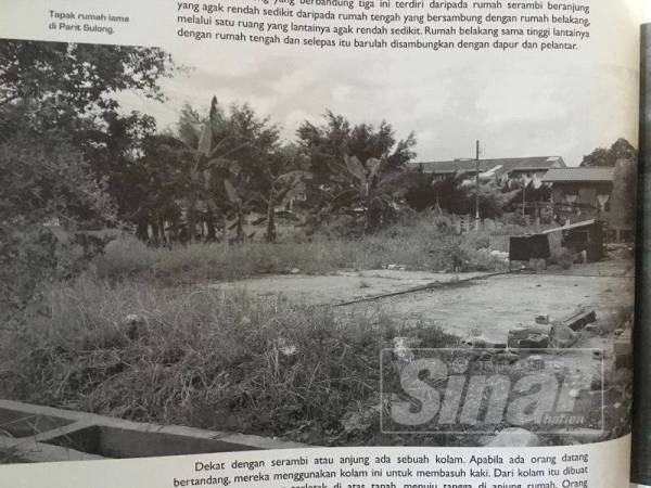 Tapak rumah lama di Parit Sulong di mana lokasi kejadian tersebut.