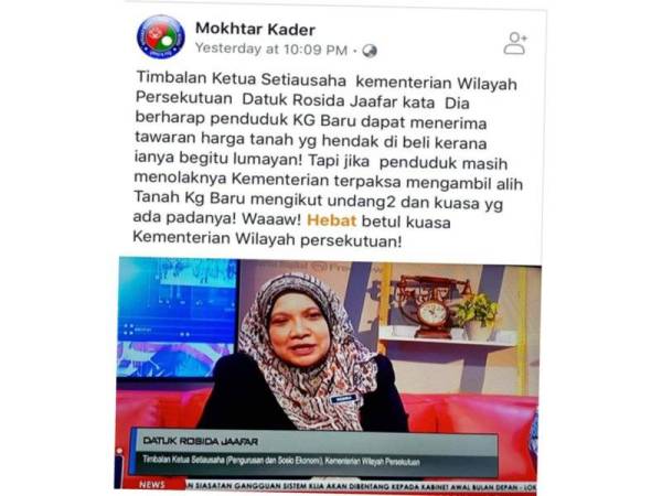 Seorang pemilik Facebook yang menggunakan nama Mokhtar Kader mendakwa Timbalan Ketua Setiausaha Kementerian Wilayah Persekutuan, Datuk Rosida Jaafar berkata kerajaan terpaksa mengambil alih kawasan tersebut mengikut undang-undang.