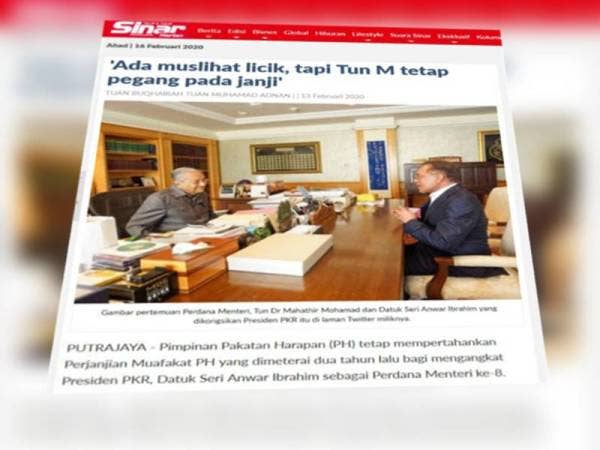 Laporan Sinar Harian berkaitan pertemuan Presiden PKR, Datuk Seri Anwar Ibrahim dan Perdana Menteri, Tun Dr Mahathir Mohamad Khamis lalu. 