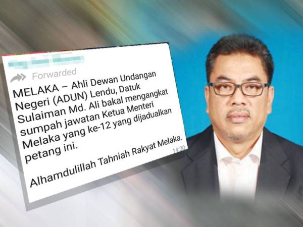 Sulaiman Belum Terima Surat Rasmi Pelantikan Ketua Menteri Melaka
