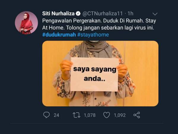Siti juga memberi nasihat kepada orang ramai untuk terus berada di rumah.