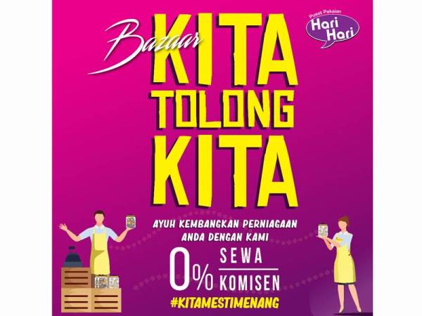 Kempen Bazaar Kita Tolong Kita 2020 berlangsung bermula 12 Mei sehingga 31 Mei 2020.