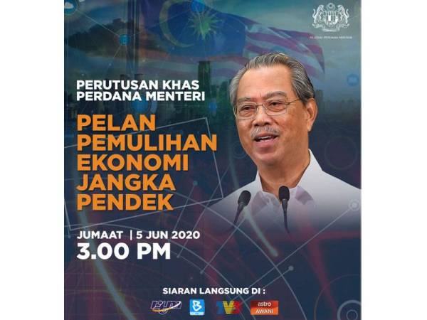 Perdana Menteri akan mengumumkan Pelan Pemulihan Ekonomi Secara Jangka Pendek secara langsung jam 3 petang esok.