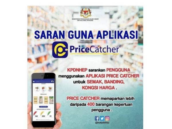KPDNHEP menyarankan penggunaan aplikasi PriceCatcher untuk tujuan semak, banding dan kongsi harga barangan keperluan.