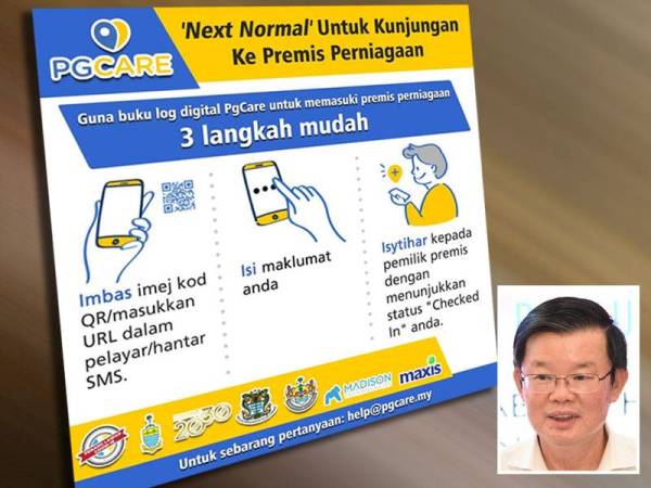 Aplikasi PgCARE akan ditamatkan bermula bulan ini dan semua rakyat Pulau Pinang wajib menggunakan MySejahtera. Gambar kecil: KON YEOW