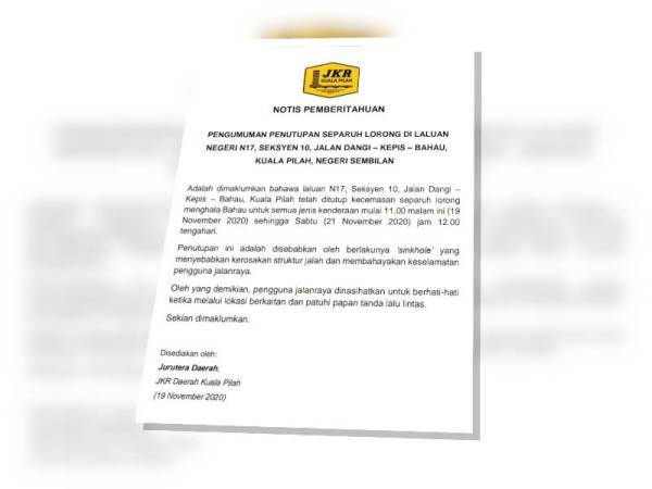 Notis pemberitahuan JKR mengenai penutupan separuh lorong melibatkan laluan Jalan Dangi-Kepis-Bahau, Kuala Pilah (Laluan Negeri N17, Seksyen 10).