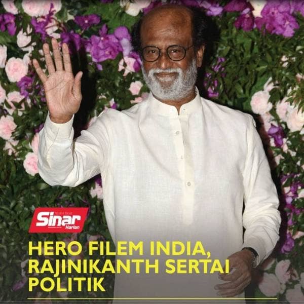 Hero filem India, Rajinikanth sertai politik - Sinar Harian