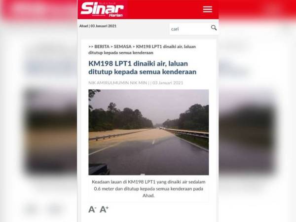 Jalan di Kilometer 198 LPT, di antara persimpangan bertingkat Sri Jaya dan Gambang ditutup pada kedua-dua arah akibat banjir. 