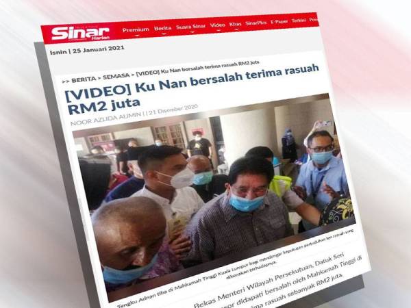 Laporan Sinar Harian pada 21 Disember lalu mengenai Tengku Adnan yang didapati bersalah oleh Mahkamah Tinggi atas pertuduhan menerima rasuah sebanyak RM2 juta.