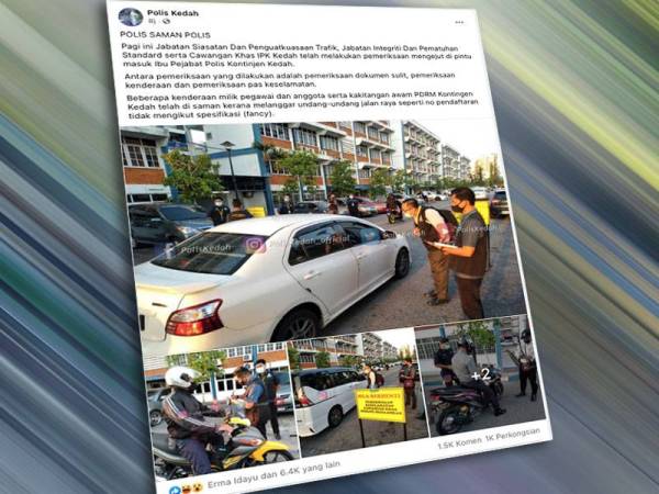 Perkongsian FB Polis Kedah mengenai pemeriksaan mengejut dilakukan di pintu masuk IPK Kedah pada Isnin.