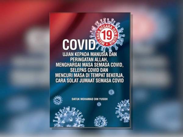 Buku Covid-19 Melanda Negara dan Dunia yang diterbitkan oleh Mohamad Din.
