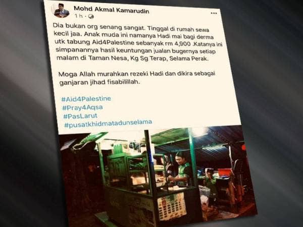 Perkongsian Mohd Akmal menerusi Facebook mengenai kesungguhan Abdul Hadi yang menyumbang ke Tabung Palestin menggunakan hasil menjual burger.