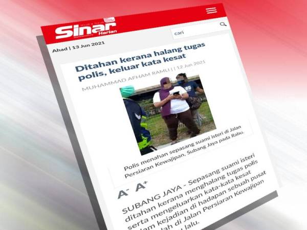 Pasangan suami isteri yang ditahan kerana menghalang tugas polis serta mengeluarkan kata-kata kesat dalam kejadian di hadapan sebuah pusat beli-belah di Jalan Persiaran Kewajipan di sini pada Rabu.