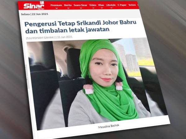 Sinar Harian pada Isnin melaporkan, Pengerusi Tetap Srikandi Bahagian Johor Bahru, Masazlina Bachok dan timbalannya, Khairunnisah Ali mengumumkan meletak jawatan berkuatkuasa pada Ahad.