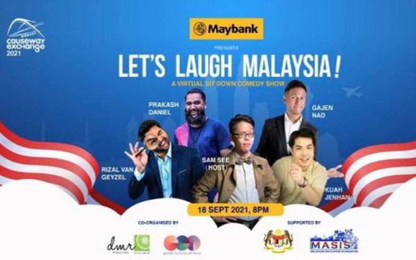 CausewayEXchange bakal mengadakan pertunjukan maya selama 90 minit bertajuk 'Let’s Laugh Malaysia!' pada 18 September 2021. - Foto Bernama