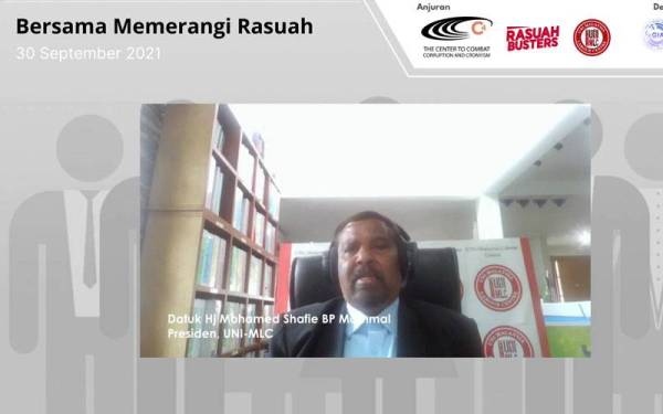 Mohamed Shafie pada webinar bertajuk Bersama Memerangi Rasuah yang dianjurkan oleh C4, Majlis Rangkaian Kesatuan Sekerja Antarabangsa Malaysia (UNI-MLC) dan Rasuah Busters pada Khamis.