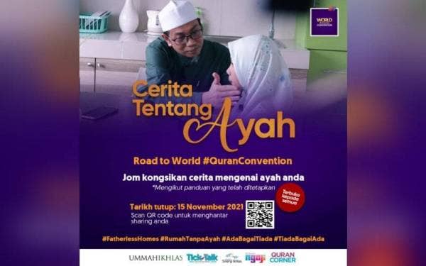 Kempen Cerita Tentang Ayah sempena World #QuranConvention 2021, bermula 14 Oktober hingga 15 November ini. 