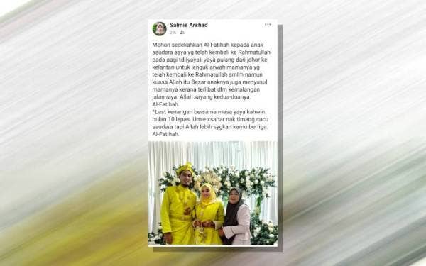 Salmie (kanan) berkongsi gambar kenangan arwah Nadia Fizatul Hanim (tengah) dan suami, Muhamad Nazirul ketika mereka melangsungkan perkahwinan pada bulan lalu.