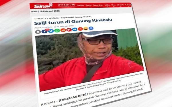 Laporan Sinar Harian mengenai video tular salji turun di Gunung Kinabalu pada Isnin.