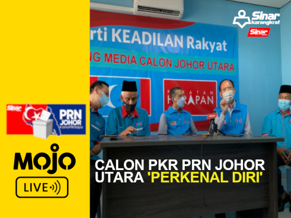 MOJO LIVE PORTAL-PRN JOHOR-johor utara