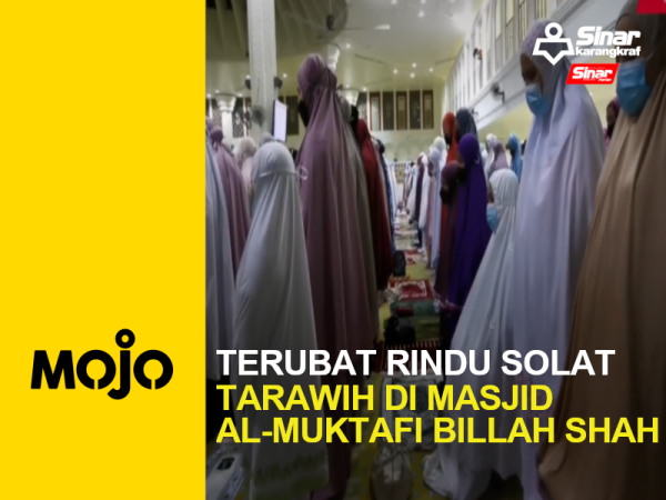 Terubat rindu solat tarawih di Masjid Al-Muktafi Billah Shah