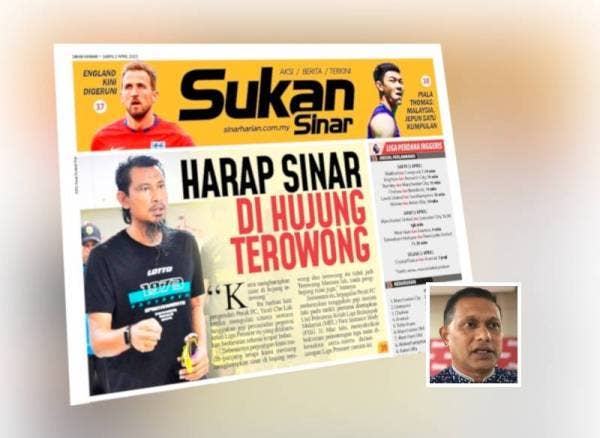 Laporan Sukan Sinar pada 2 April lalu. (Gambar kecil: Richard Scully)