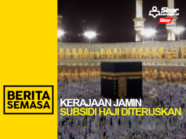 BS SUBSIDI HAJI DITERUSKAN