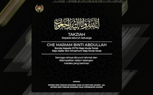 Ucapan takziah yang dizahirkan Al-Sultan Abdullah dan Tunku Azizah dikongsi di Facebook Istana Negara pada Selasa.