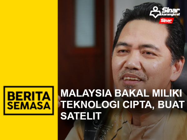 MALAYSIA BAKAL MILIKI TEKNOLOGI CIPTA, BUAT SATELIT PORTAL