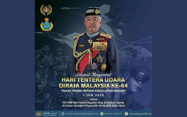 Al-Sultan Abdullah menzahirkan ucapan selamat menyambut Hari Ulang Tahun Tentera Udara Diraja Malaysia (TUDM) ke-64. Foto: Istana Negara