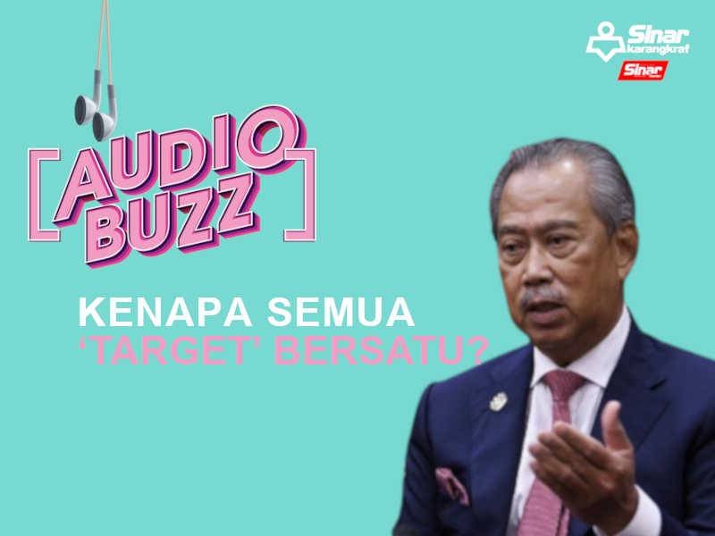 AUDIO BUZZ PORTAL-KENAPA SEMUA TARGET BERSATU