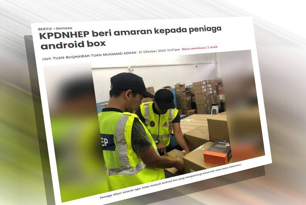 Keratan berita KPDNHEP beri amaran kepada peniaga android box.