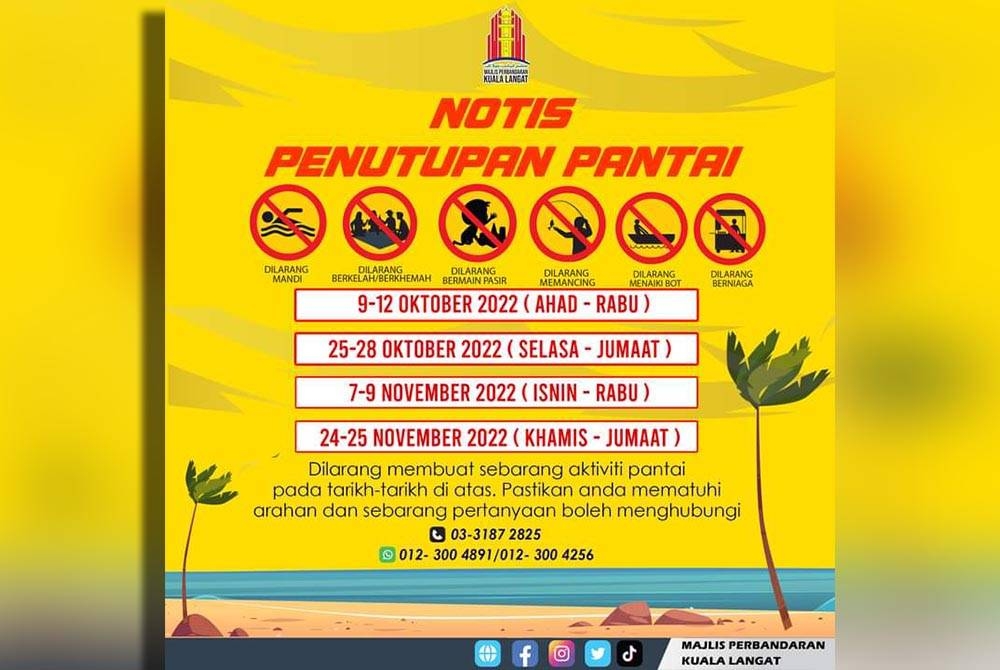 MPKL memaklumkan kawasan pantai di Kuala Langat ditutup bermula Selasa hingga Jumaat.