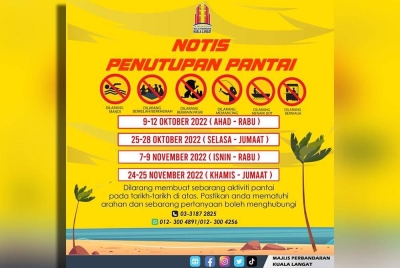 MPKL memaklumkan kawasan pantai di Kuala Langat ditutup bermula Selasa hingga Jumaat.