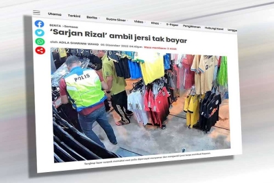 Laporan Sinar Harian pada 5 Disember mengenai seorang lelaki dipercayai menyamar sebagai anggota polis dikenali 'Sarjan Rizal' bertindak mengambil dua jersi dan satu seluar di sebuah kedai pakaian sukan di Jalan Bayam, Dusun Muda, Kota Bharu tanpa membuat bayaran.