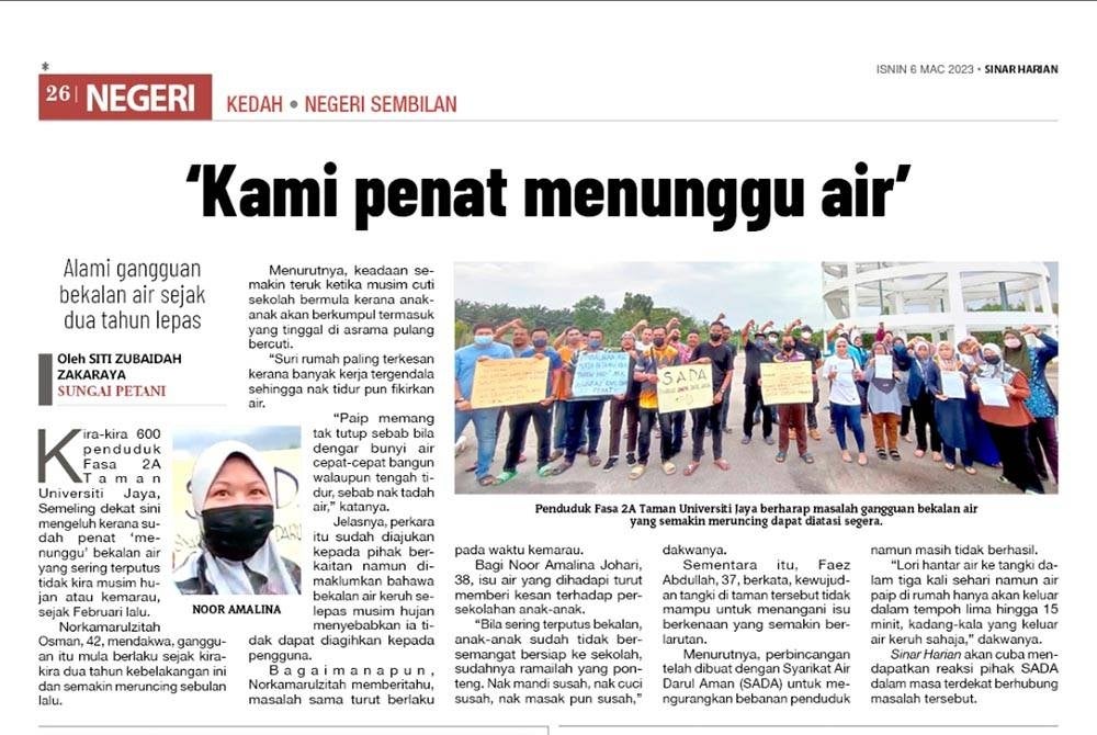 Laporan Sinar Harian pada Ahad melaporkan gangguan bekalan air di Taman Universiti Jaya, Semeling yang sering berlaku membebankan penduduk.