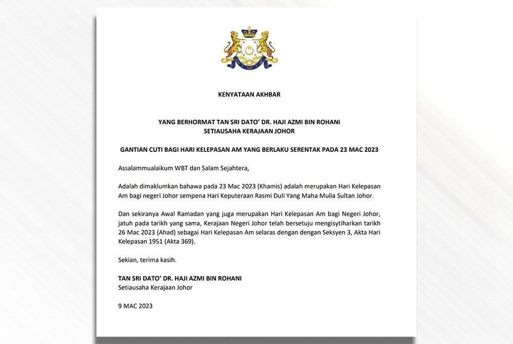 Kenyataan berhubung cuti ganti hari kelepasan am Johor pada 26 Mac ini.