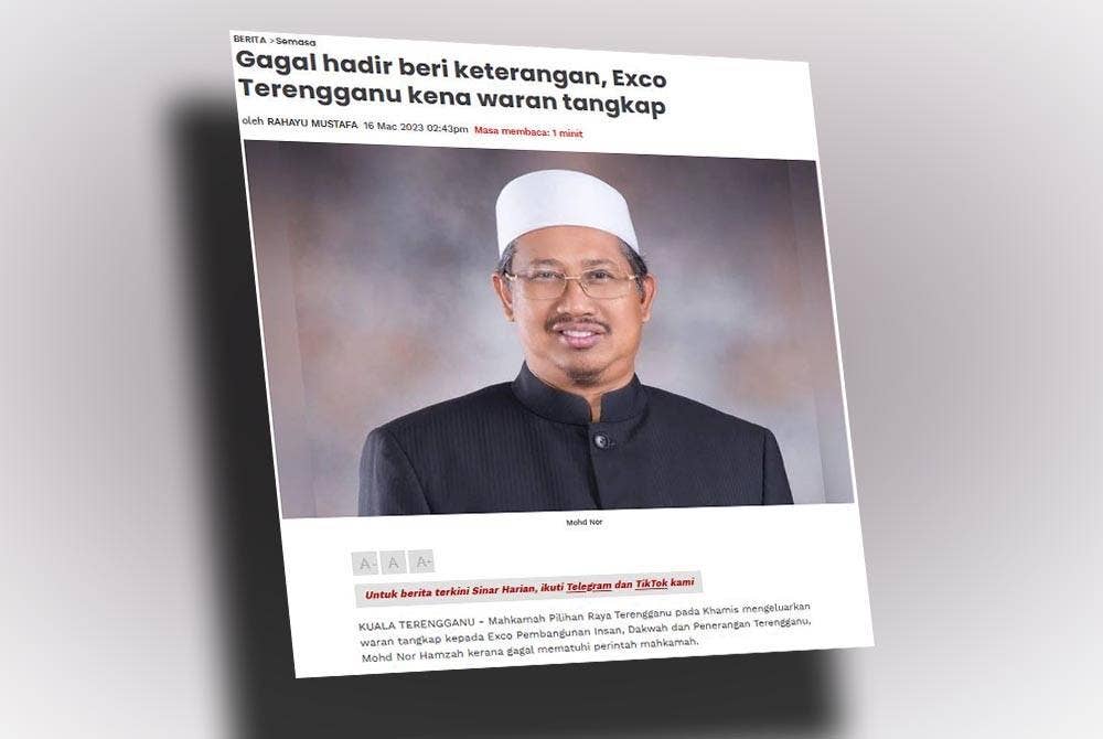 Mohd Nor gagal hadir memberikan keterangan di perbicaraan Petisyen Pilihan Raya bagi Parlimen Marang pada Khamis.